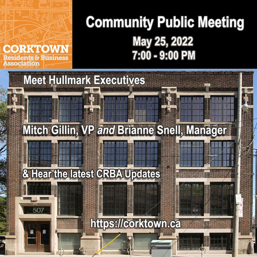 Corktown Public Meeting May 25, 2022 – Guest Speakers: Hullmark Executives